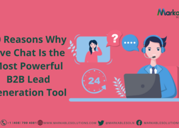 10 Reasons Why Live Chat Is the Most Powerful B2B Lead Generation Tool