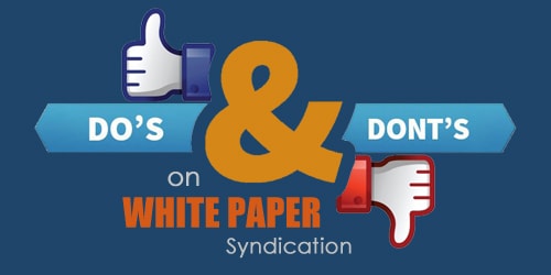 White Paper Syndication – Dos and Don’ts
