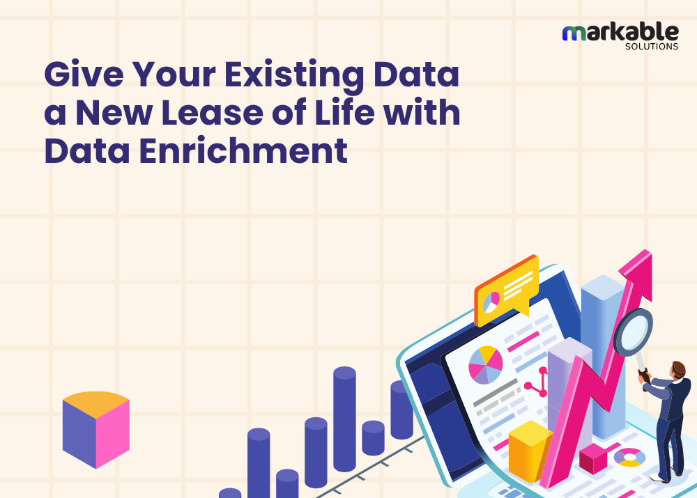 Give Your Existing Data a New Lease of Life with Data Enrichment