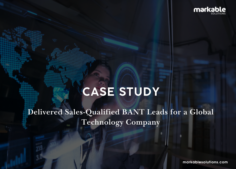 Delivered Sales-Qualified BANT Leads for a Global Technology Company